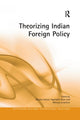 Book cover of: Theorizing Indian Foreign Policy. By: Mischa Hansel