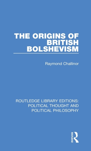 Book cover of: Origins of British Bolshevism