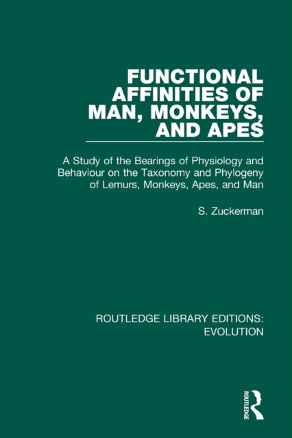 Book cover of: Functional Affinities of Man, Monkeys, and Apes. By: Solly Zuckerman, Baron Zuckerman