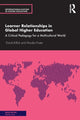 Book cover of: Learner Relationships in Global Higher Education. By: David Killick