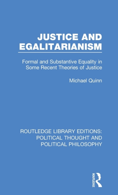 Book cover of: Justice and Egalitarianism. By: Michael Quinn