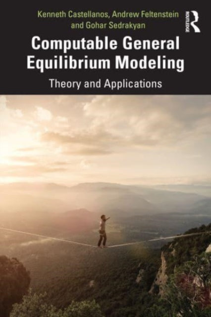 Book cover of: Computable General Equilibrium Modeling. By: Kenneth Castellanos