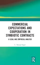 Book cover of: Commercial Expectations and Cooperation in Symbiotic Contracts. By: Charles Haward Soper