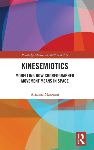 Book cover of: Kinesemiotics. By: Arianna Maiorani