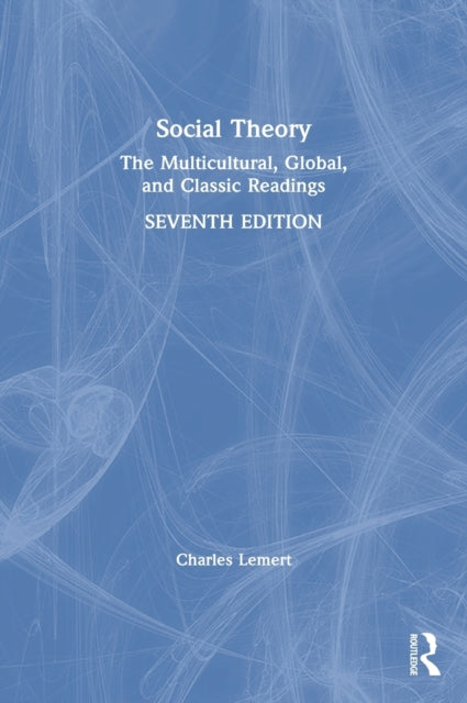 Book cover of: Social Theory. By: Charles C. Lemert