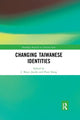 Book cover of: Changing Taiwanese Identities