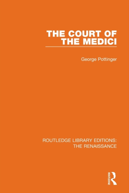 Book cover of: Court of the Medici. By: George Pottinger