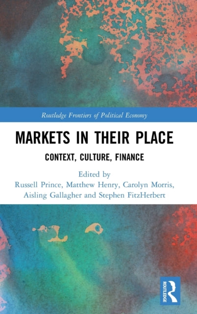 Book cover of: Markets in their Place. By: Russell Prince