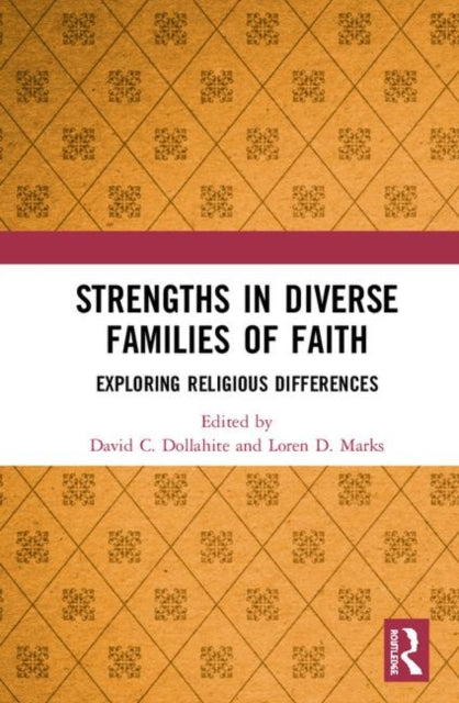 Book cover of: Strengths in Diverse Families of Faith. By: David C. Dollahite
