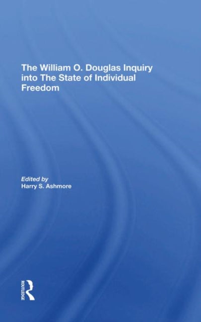 Book cover of: William O. Douglas Inquiry Into The State Of Individual Freedom