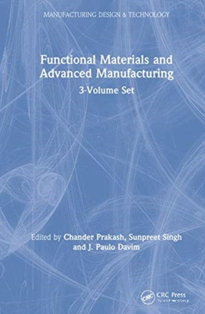 Book cover of: Functional Materials and Advanced Manufacturing. By: Chander Prakash