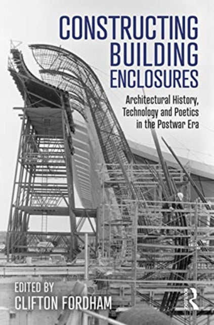 Book cover of: Constructing Building Enclosures. By: Clifton Fordham