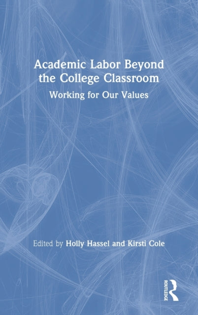 Academic Labor Beyond the College Classroom