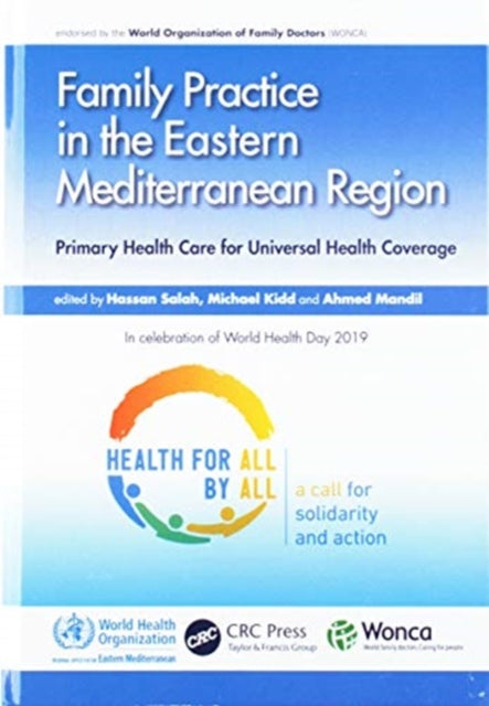 Book cover of: Family Practice in the Eastern Mediterranean Region. By: Hassan Salah