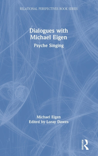 Book cover of: Dialogues with Michael Eigen. By: Michael Eigen