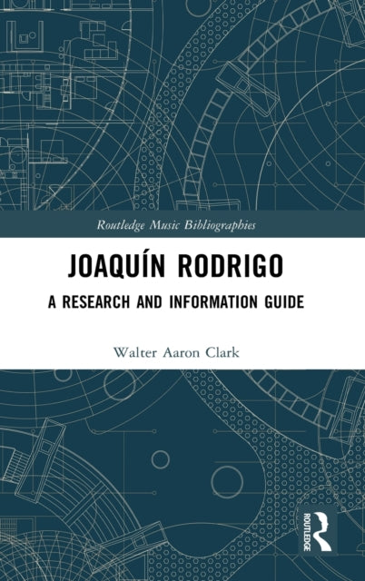 Book cover of: Joaqu?n Rodrigo. By: Walter Aaron Clark