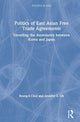 Book cover of: Politics of East Asian Free Trade Agreements. By: Pyong-Il Ch'oe