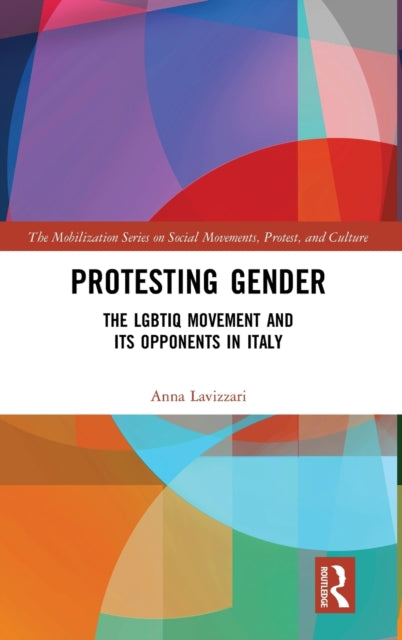 Book cover of: Protesting Gender. By: Anna Lavizzari