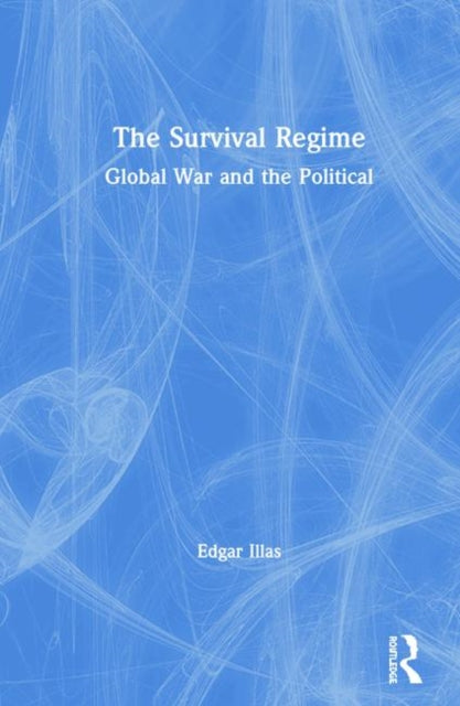 Book cover of: Survival Regime. By: Edgar Illas