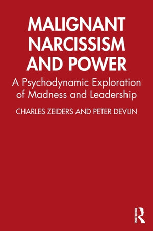 Malignant Narcissism and Power