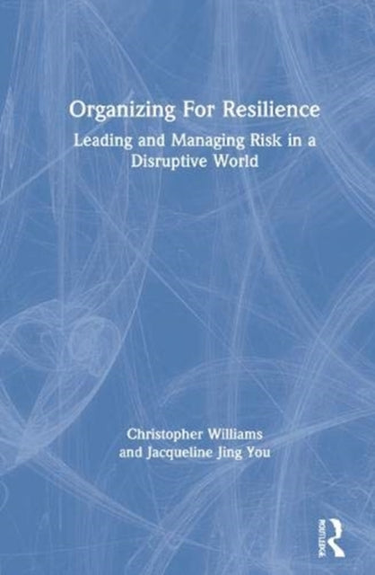 Book cover of: Organizing For Resilience. By: Christopher Williams