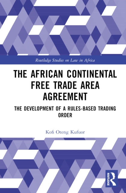 Book cover of: African Continental Free Trade Area Agreement. By: Kofi Oteng Kufuor