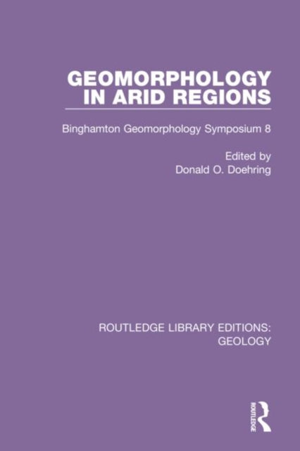 Book cover of: Geomorphology in Arid Regions. By: Donald O. Doehring