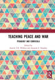 Book cover of: Teaching Peace and War. By: Annick T. R. Wibben
