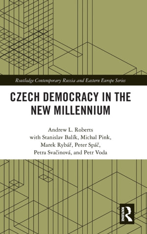 Czech Democracy in the New Millennium