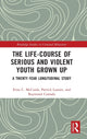 Book cover of: Life-Course of Serious and Violent Youth Grown Up. By: Evan C. McCuish