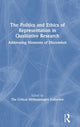 Book cover of: Politics and Ethics of Representation in Qualitative Research. By: Critical Methodologies Collective Staff