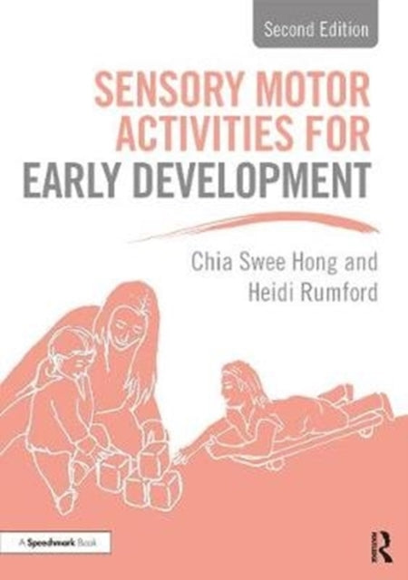 Book cover of: Sensory Motor Activities for Early Development. By: Chia Swee Hong