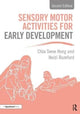 Book cover of: Sensory Motor Activities for Early Development. By: Chia Swee Hong