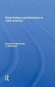 Book cover of: Party Politics And Elections In Latin America. By: J. Mark Ruhl