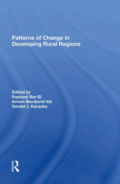 Book cover of: Patterns Of Change In Developing Rural Regions. By: Dafna Schwartz
