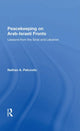 Book cover of: Peacekeeping On Arabisraeli Fronts. By: Nathan A. Pelcovits