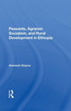 Book cover of: Peasants, Agrarian Socialism, And Rural Development In Ethiopia. By: Alemneh Dejene