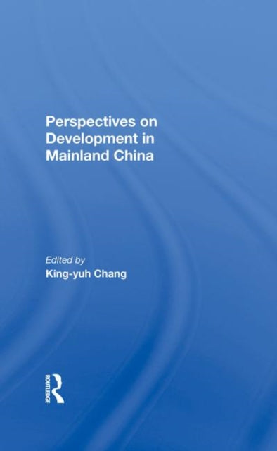 Book cover of: Perspectives On Development In Mainland China. By: Jingyu Zhang
