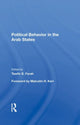 Book cover of: Political Behavior In The Arab States. By: Tawfic E. Farah