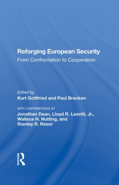 Book cover of: Reforging European Security
