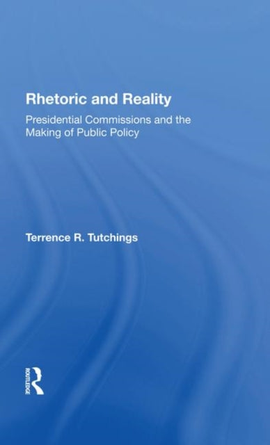 Book cover of: Rhetoric And Reality. By: Terrence R. Tutchings