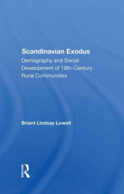 Book cover of: Scandinavian Exodus. By: Briant Lindsay Lowell