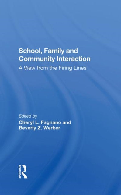 Book cover of: School, Family, And Community Interaction. By: Cheryl L. Fagnano