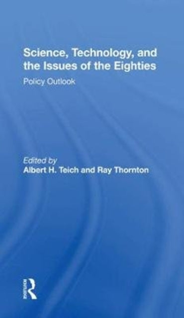 Book cover of: Science, Technology, And The Issues Of The Eighties