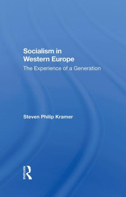 Book cover of: Socialism In Western Europe. By: Steven Philip Kramer