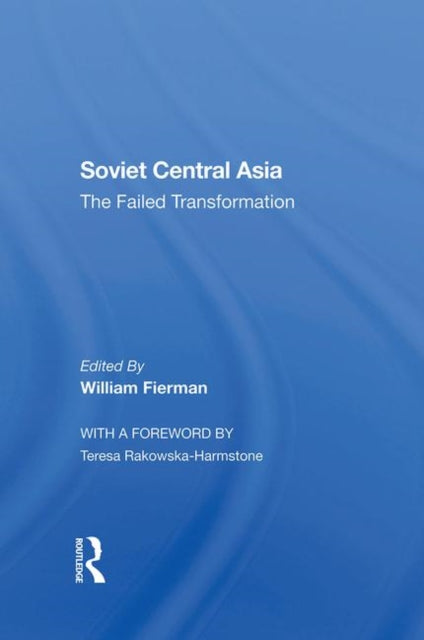 Book cover of: Soviet Central Asia. By: William Fierman