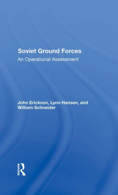 Book cover of: Soviet Ground Forces. By: John Erickson