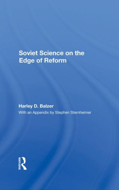 Book cover of: Soviet Science on the Edge of Reform. By: Harley Balzer