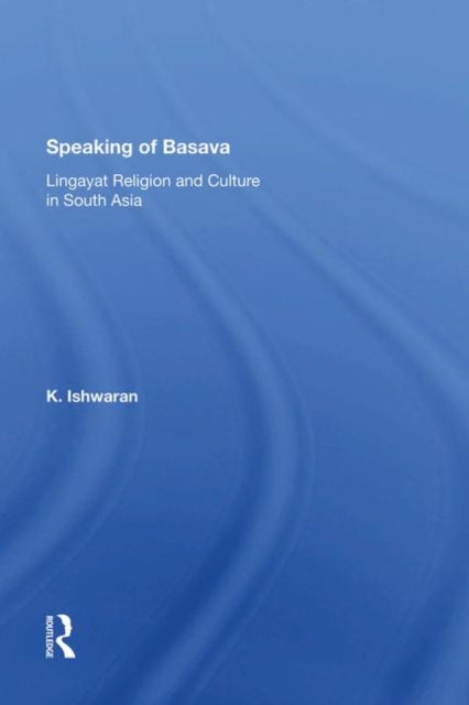 Book cover of: Speaking Of Basava. By: K. Ishwaran