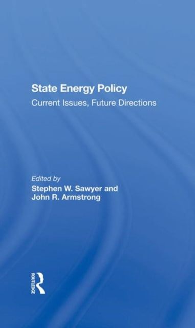 Book cover of: State Energy Policy. By: Stephen W. Sawyer